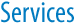 Services